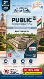Public Administration, 2e by M Laxmikanth for UPSC CSE 2026 | Topic-wise Previous Year’s Questions from 2013-2024