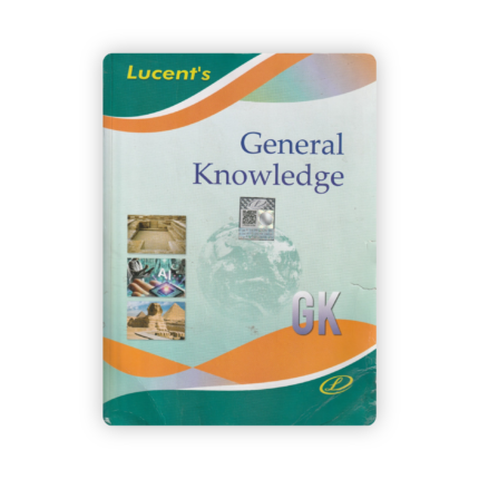 Lucent's General Knowledge Book for Competitive Examinations