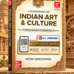 Indian Art and Culture Courseware, 6e by Nitin Singhania (IAS) for UPSC CSE 2026 | 400+ Solved Previous Years’ Questions (2013–2025) | 500+ CBT-based Practice Questions | 50+ Author Videos
