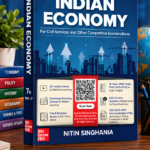 Indian Economy Courseware, 7e by IAS Nitin Singhania for UPSC 2026-27 | 16 Years' Prelims (2010-2025) & Mains PYQs (2021-2025) | 20+ Author Videos | 400+ Practice Questions | Full Colour eBook
