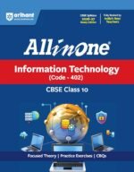 Arihant All in One Information Technology (402) Class 10 for CBSE Exam 2026-27 | NCERT Based Complete Theory, Practice Exercises, CBQs, A-R, Sample Papers & Mind Maps | Revised Edition Latest Syllabus - Image 2