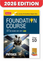 MTG Foundation Course Class 10 Physics For NEET, IIT-JEE, CUET & Boards Exams - Image 2