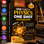 Educart CBSE Class 12 Physics One Shot Question Bank 2026–27 | NCERT Questions, PYQs & Competency-Based Qs | Unit Test Worksheet | Latest CBSE Syllabus & Exam Pattern 2027