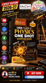 Educart CBSE Class 12 Physics One Shot Question Bank 2026–27 | NCERT Questions, PYQs & Competency-Based Qs | Unit Test Worksheet | Latest CBSE Syllabus & Exam Pattern 2027
