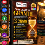 Educart CBSE Class 10 Granth | All Subjects | 10 Years Solved Papers (2017–2026) | For 2027 Board Exams
