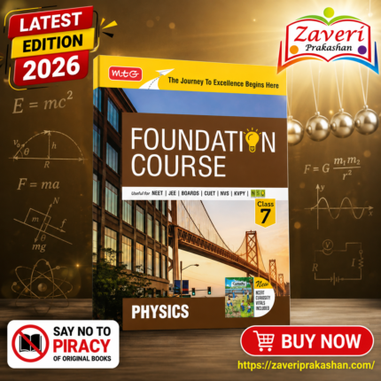 MTG Foundation Course Class 7 Physics for NEET, IIT-JEE, CUET & Boards Exams | 2026–27 Edition
