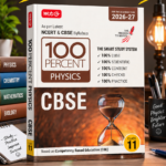 MTG 100 Percent NCERT & CBSE Physics Class 11 For 2026-27 Exam | As Per Revised NCERT Textbooks Syllabus | Theory, Concept Map, MCQs, Practice Paper & Exam Drill Available All in One Book