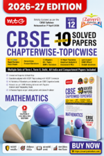 MTG CBSE Chapterwise-Topicwise 10 Solved Papers Mathematics Class 12 | 2026–27 Edition | Based on Latest CBSE Syllabus