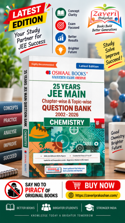 Oswaal JEE Main 25 Years’ (2002-2026) |Chapter-wise & Topic-wise Question Bank: Chemistry | Includes-Jan & Apr 2026 Papers Fully Solved | Latest Edition for 2027 Exam