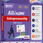 All in One Entrepreneurship Class 12 for CBSE Exam 2026–27 | NCERT Based Complete Theory, Practice Exercises, CBQs, A-R, Sample Papers & Mind Maps | Revised Edition as per Latest Syllabus