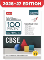 MTG 100 Percent Mathematics for CBSE Class 11 | 2026–27 Edition | Based on Latest NCERT & CBSE Syllabus - Image 2