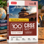 MTG 100 Percent Social Science for CBSE Class 8 | 2026–27 Edition | Based on New NCERT – Exploring Society: India and Beyond (Part I)