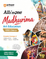 Arihant All in One Art Education (Madhurima ) for Class 9 CBSE Exam 2026-207 | NCERT Based Complete Coverage of Music, Dance, Theatre, Visual Arts & ... | Practical & Theory Book with Activities - Image 2