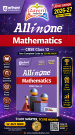 All in One Mathematics Class 12 for CBSE Exam 2026–27 | NCERT Based Complete Theory, Practice Exercises, CBQs, A-R, Sample Papers & Mind Maps | Revised Edition as per Latest Syllabus