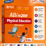 Arihant All in One Physical Education Class 11 for CBSE Exam 2026-27 | NCERT Based Complete Theory, Practice Exercises, CBQs, A-R, Sample Papers & Mind Maps | Revised Edition as per Latest Syllabus