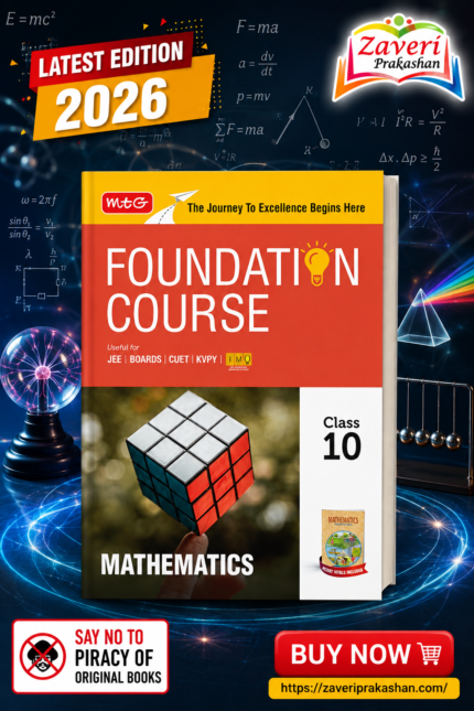 MTG Foundation Course Class 10 Mathematics For NEET, IIT-JEE, CUET & Boards Exams