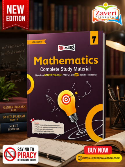 Full Marks Mathematics Complete Study Material Class 7 | Based on New NCERT Textbook GANITA PRAKASH (Part-1 & 2) and CBSE Syllabus | Includes ... Papers and More | For March 2027 Examination