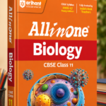 Arihant All in One Biology Class 11 for CBSE Exam 2026-27 | NCERT Based Complete Theory, Practice Exercises, CBQs, A-R, Sample Papers & Mind Maps | Revised Edition as per Latest Syllabus