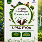 General Knowledge & Environment: UPSC PYQ's