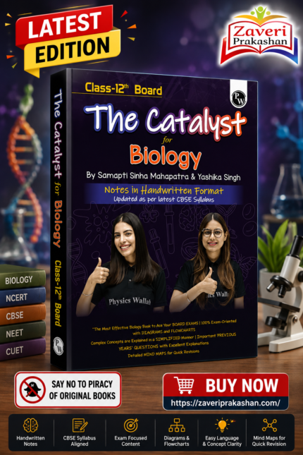 PW The Catalyst for Biology | Class 12 Board | Handwritten Notes | By Samapti Sinha Mahapatra & Yashika Singh