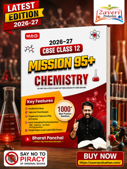 MTG CBSE Mission 95+ Chemistry Class 12 For 2027 Exam | Includes Handwritten Notes, Competency Focused Questions, MCQs + Subjective & PYQ Book By Bharat Panchal