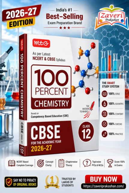 MTG 100 Percent NCERT & CBSE Chemistry Class 12 For 2026-27 Exam | As Per Revised NCERT Textbooks Syllabus | Theory, Concept Map, MCQs, Practice Paper & Exam Drill Available All in One Book
