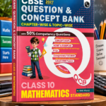 PW CBSE Question & Concept Bank Class 10 Maths (Standard) 2027 Chapterwise & Topicwise | NCERT Exemplar Concept Maps PYQs Mock Test 50% Competency Based Questions | Solved By Ritik Mishra
