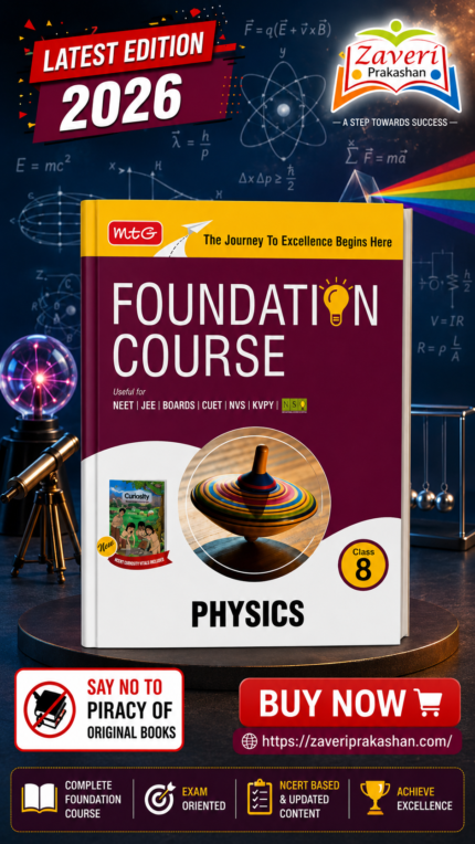 MTG Foundation Course Class 8 Physics For NEET, IIT-JEE, CUET & Boards Exams (Edition 2026-2027)