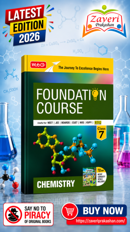 MTG Foundation Course Class 7 Chemistry For NEET, IIT-JEE, CUET & Boards Exams