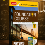 MTG Foundation Course Class 7 Physics for NEET, IIT-JEE, CUET & Boards Exams | 2026–27 Edition