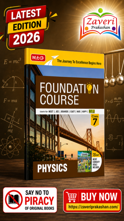 MTG Foundation Course Class 7 Physics for NEET, IIT-JEE, CUET & Boards Exams | 2026–27 Edition