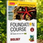MTG Foundation Course Class 6 Biology for NEET, IIT-JEE, CUET & Boards Exams | 2026–27 Edition
