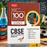 MTG 100 Percent Science for CBSE Class 6 | 2026–27 Edition | Based on New NCERT – Curiosity