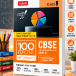 MTG 100 Percent NCERT & CBSE Mathematics Class 8 For 2026-27 Exam | As Per Revised NCERT Textbooks Syllabus | Theory, Concept Map, MCQs, Practice Paper & Exam Drill Available All in One Book