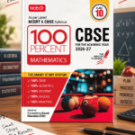 MTG 100 Percent NCERT & CBSE Mathematics Class 10 For 2026-27 Exam | As Per Revised NCERT Textbooks Syllabus | Theory, Concept Map, MCQs, Practice Paper & Exam Drill Available All in One Book