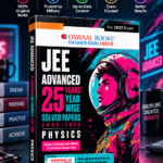 Oswaal JEE Advanced 25 Years Year-wise Solved Papers Physics | Fully Solved May 2026 Paper 1 & 2 | Smart Mind Maps, Mnemonics, PYQs & Oswaal AI