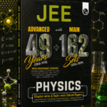 PW JEE Advanced 49 Years + JEE Main 162 Sets Physics | Chapter-wise & Topic-wise Solved Papers (1978–2026)