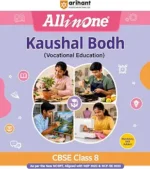 Arihant All in One Kaushal Bodh (Vocational Education) CBSE Class 8 | Based on New NCERT | NEP 2020 & NCF-SE 2023