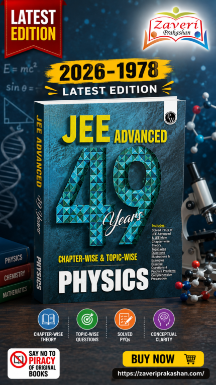 PW 49 Years JEE Advanced PYQ Book Physics Chapterwise & Topicwise Solved Papers (1978-2026) | PYQ with Detailed Solutions | Previous Year Questions for IIT JEE Advanced Exam
