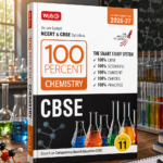 MTG 100 Percent Chemistry for CBSE Class 11 | 2026–27 Edition | Latest NCERT & CBSE Syllabus | Competency-Based Education (CBE)