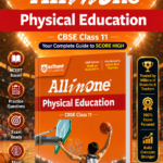Arihant All in One Physical Education Class 11 for CBSE Exam 2026-27 | NCERT Based Complete Theory, Practice Exercises, CBQs, A-R, Sample Papers & Mind Maps | Revised Edition as per Latest Syllabus