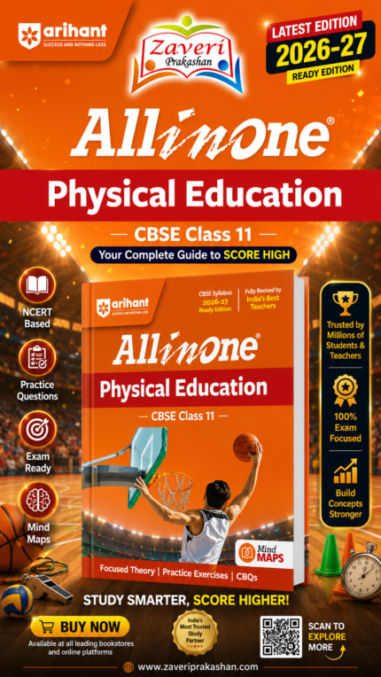 Arihant All in One Physical Education Class 11 for CBSE Exam 2026-27 | NCERT Based Complete Theory, Practice Exercises, CBQs, A-R, Sample Papers & Mind Maps | Revised Edition as per Latest Syllabus