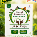 General Knowledge & Environment: UPSC PYQ's