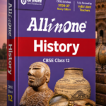 All in One History Class 12 for CBSE Exam 2026–27 | NCERT Based Complete Theory, Practice Exercises, CBQs, A-R, Sample Papers & Mind Maps | Revised Edition as per Latest Syllabus