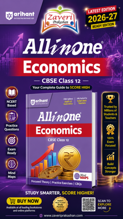 All in One Economics Class 12 for CBSE Exam 2026–27 | NCERT Based Complete Theory, Practice Exercises, CBQs, A-R, Sample Papers & Mind Maps | Revised Edition as per Latest Syllabus