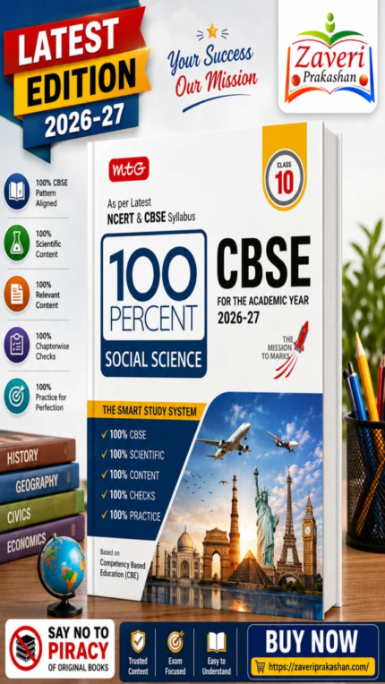 MTG 100 Percent NCERT & CBSE Social-Science Class 10 For 2026-27 Exam | As Per Revised NCERT Textbooks Syllabus | Theory, Concept Map, MCQs, Practice Paper & Exam Drill Available All in One Book