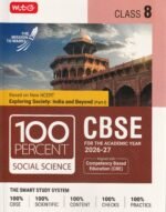 MTG 100 Percent Social Science for CBSE Class 8 | 2026–27 Edition | Based on New NCERT – Exploring Society: India and Beyond (Part I) - Image 2