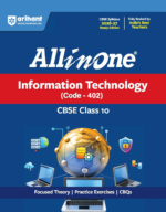 Arihant All in One Information Technology (402) Class 10 for CBSE Exam 2026-27 | NCERT Based Complete Theory, Practice Exercises, CBQs, A-R, Sample Papers & Mind Maps | Revised Edition Latest Syllabus - Image 2
