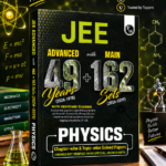 PW JEE Advanced 49 Years + JEE Main 162 Sets Physics | Chapter-wise & Topic-wise Solved Papers (1978–2026)