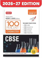 MTG 100 Percent Chemistry for CBSE Class 11 | 2026–27 Edition | Latest NCERT & CBSE Syllabus | Competency-Based Education (CBE) - Image 2